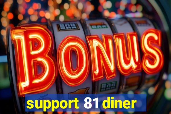 support 81 diner