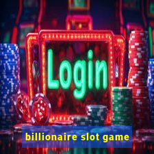 billionaire slot game