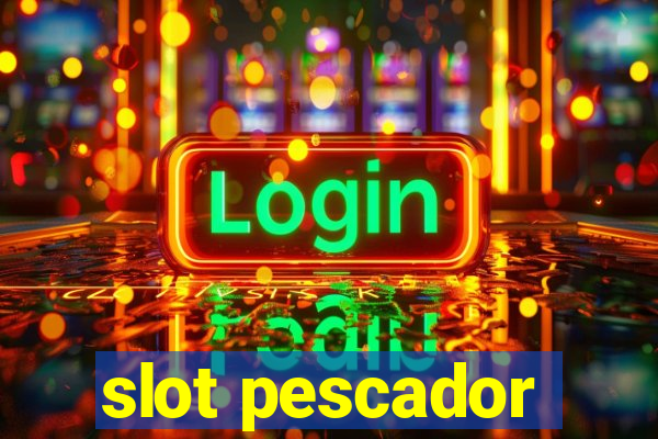 slot pescador