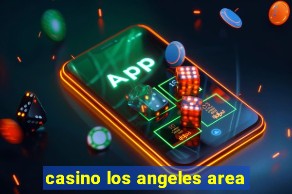 casino los angeles area