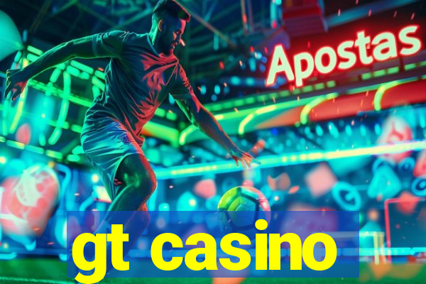 gt casino