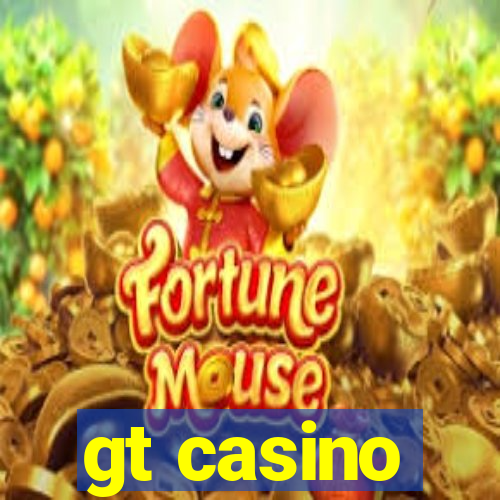 gt casino