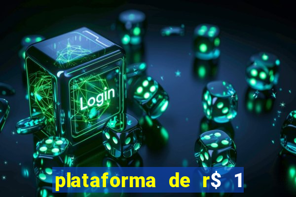 plataforma de r$ 1 para jogar