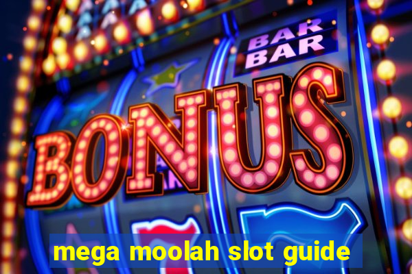 mega moolah slot guide