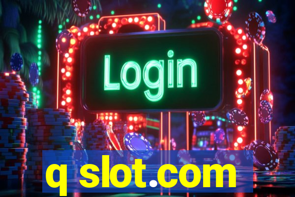 q slot.com