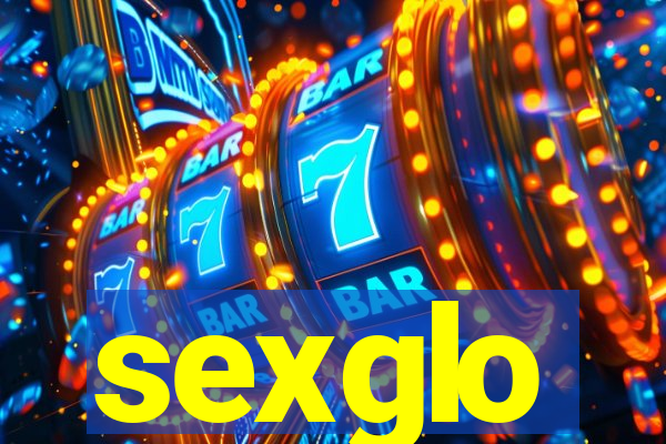 sexglo