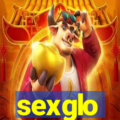 sexglo