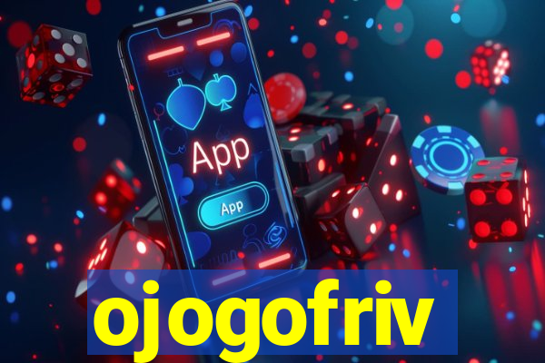 ojogofriv