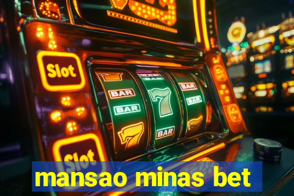 mansao minas bet