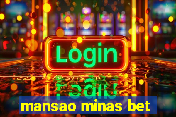 mansao minas bet