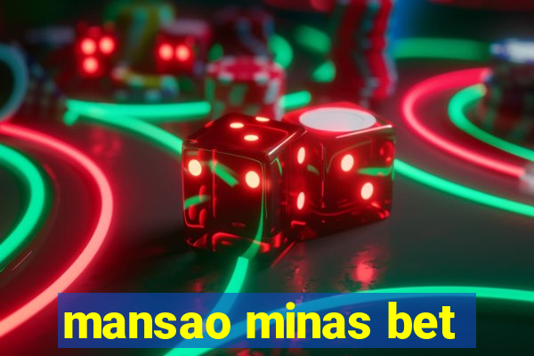 mansao minas bet