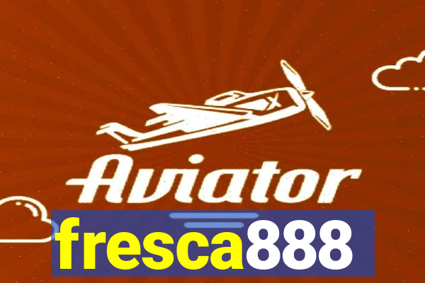 fresca888