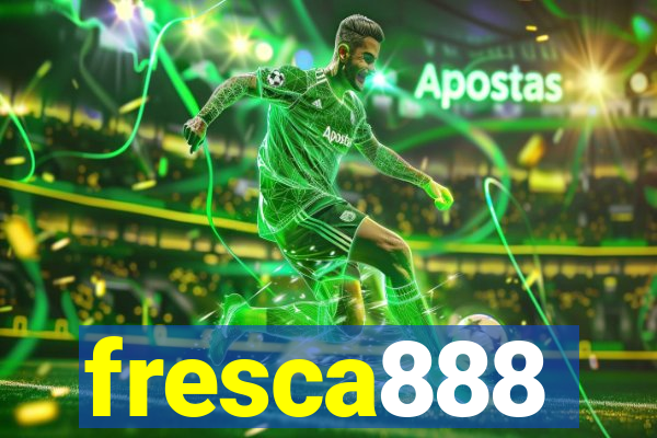 fresca888