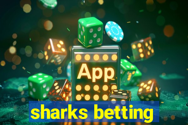 sharks betting