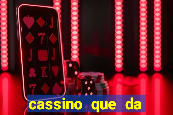 cassino que da dinheiro no cadastro