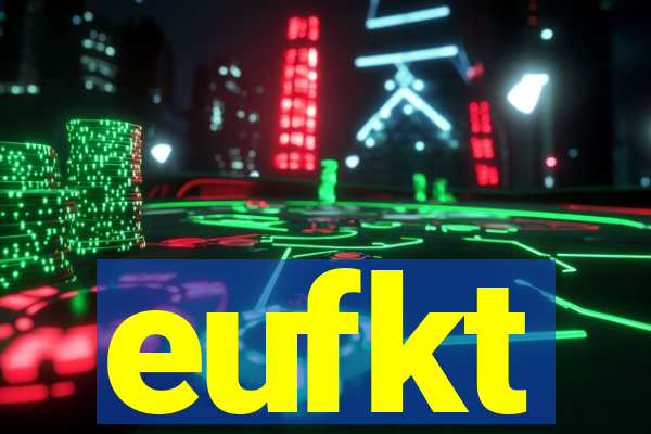 eufkt