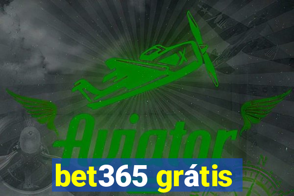 bet365 grátis