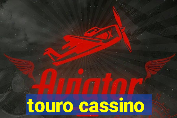 touro cassino