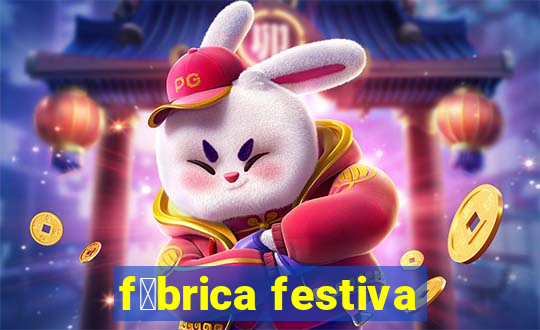 f谩brica festiva