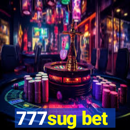 777sug bet