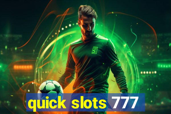 quick slots 777