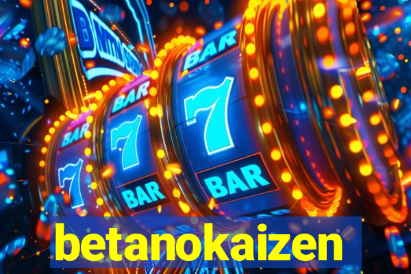 betanokaizen