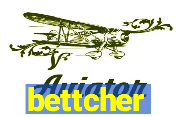 bettcher