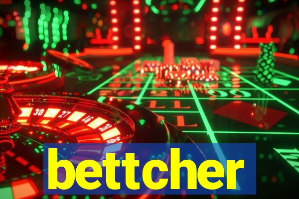 bettcher