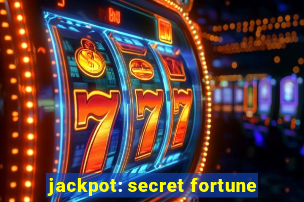 jackpot: secret fortune