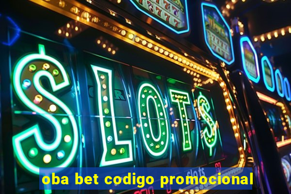 oba bet codigo promocional