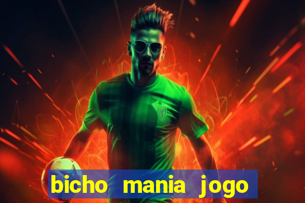 bicho mania jogo do bicho