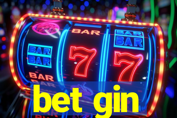 bet gin