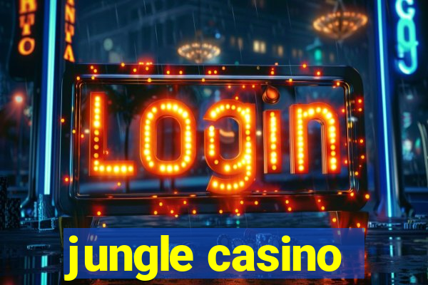 jungle casino