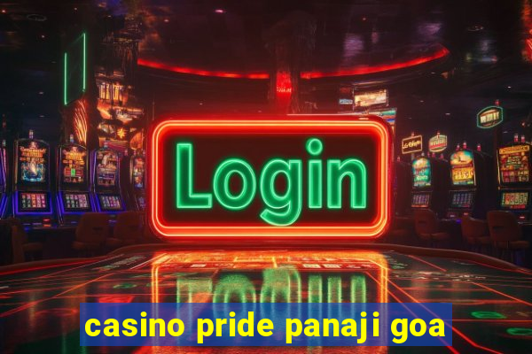 casino pride panaji goa