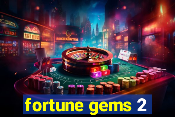 fortune gems 2