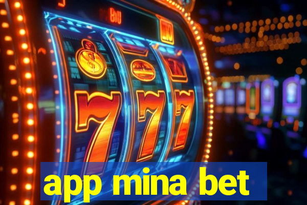 app mina bet