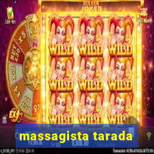 massagista tarada