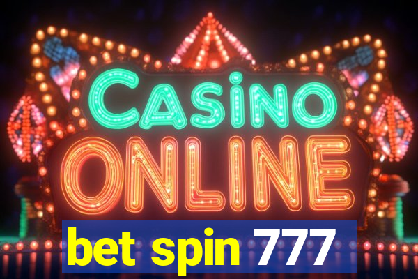 bet spin 777