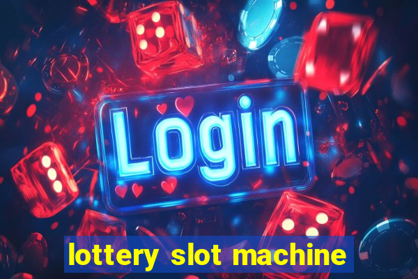 lottery slot machine