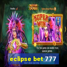 eclipse bet 777