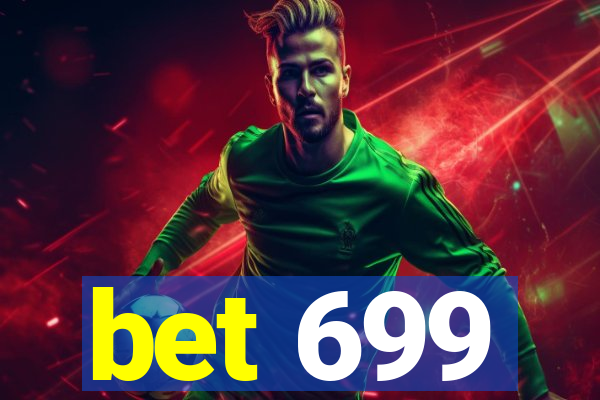 bet 699