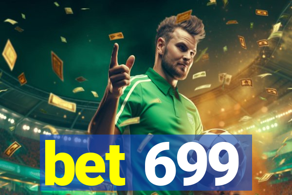 bet 699