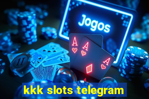 kkk slots telegram