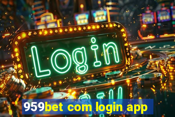 959bet com login app