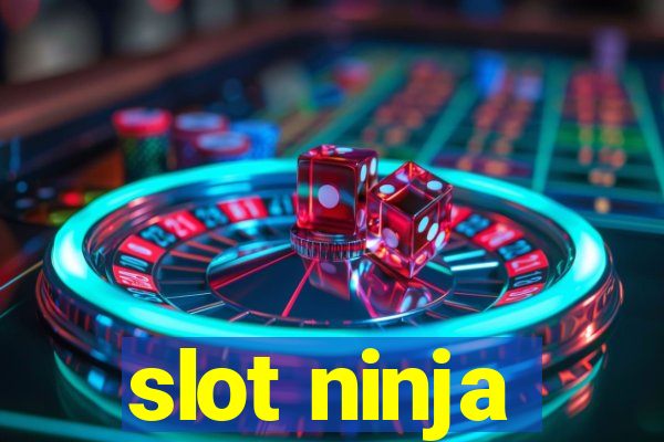 slot ninja