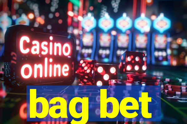 bag bet