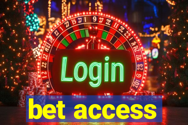 bet access