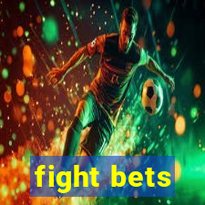 fight bets