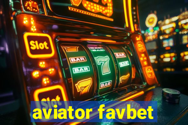 aviator favbet