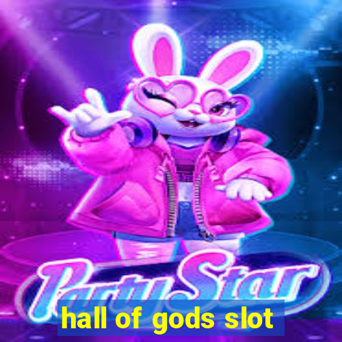 hall of gods slot